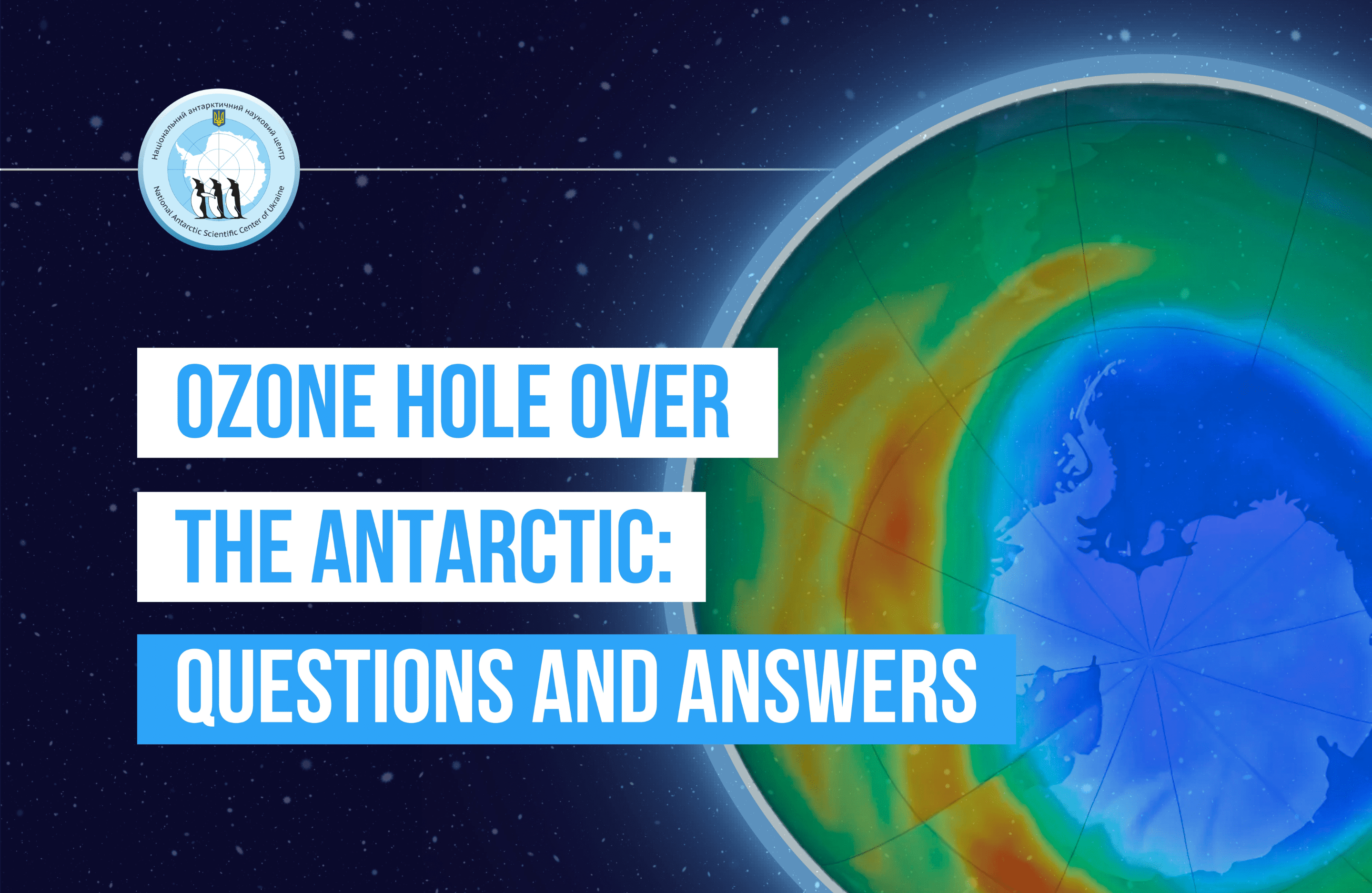 Ozone hole over the Antarctic: questions and answers