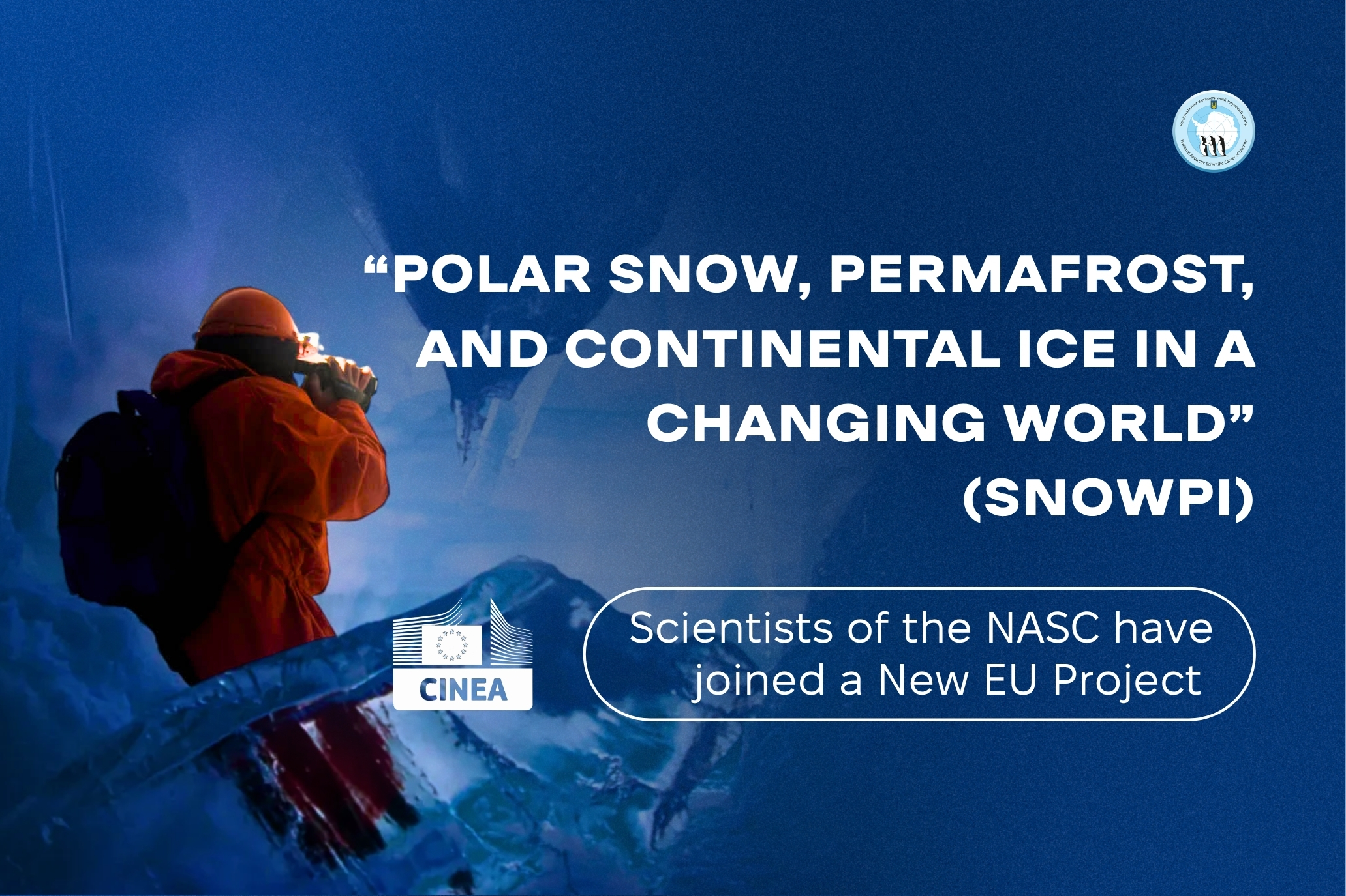 Scientists of the National Antarctic Scientific Center have joined a New EU Project on Polar Snow and Permafrost